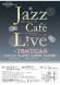 置賜文化ホール自主事業「Jazz Cafe Live」..：2020/01/27 08:54