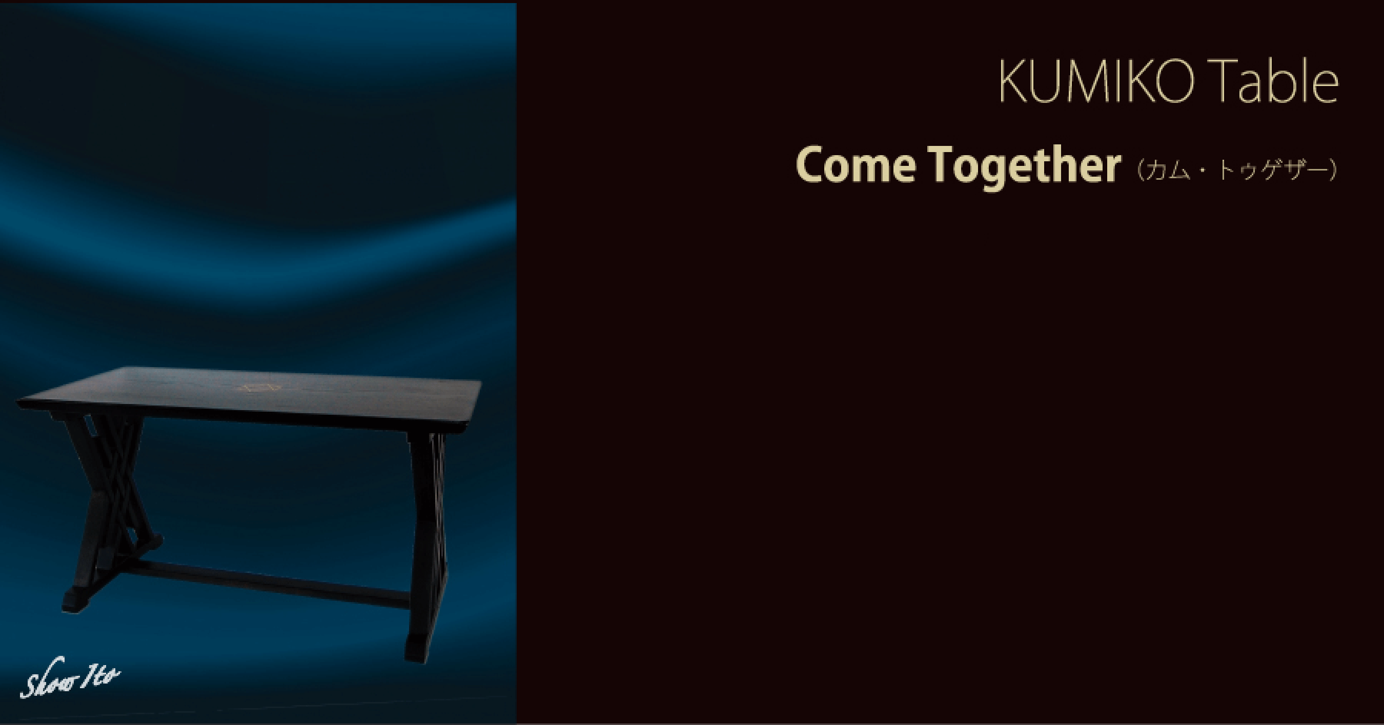 KUMIKO Table｜Come Together（カム・トゥゲザー）