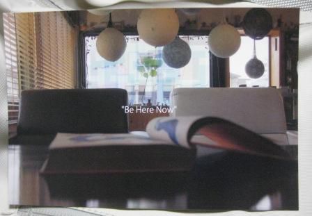 Be　Here Now